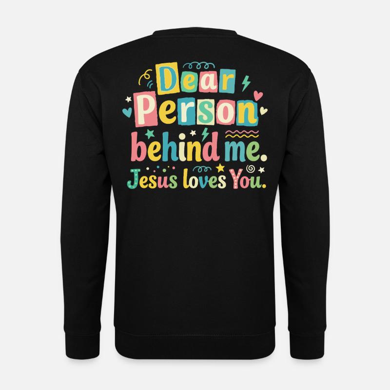 Jesus liebt dich positive Botschaft - Unisex Pullover - Schwarz