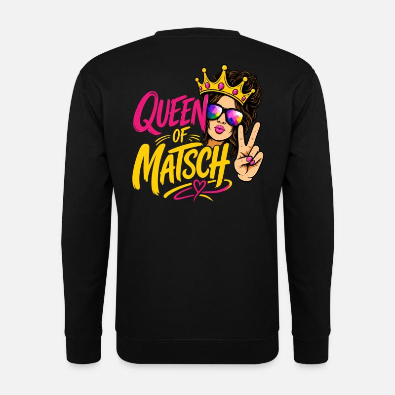 Queen of Mud - Unisex Sweatshirt - black