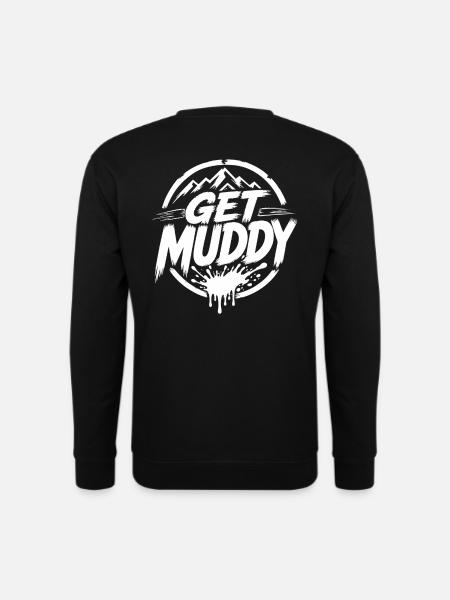 Get Muddy - Logo blanc - Sweat-shirt Unisexe - noir