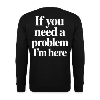 Lustiger Statement Spruch - Unisex Pullover - Schwarz - Hinten - Michal (187cm)