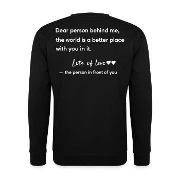 Dear Person Behind Me – Positive Message - Unisex Pullover - Schwarz - Hinten - Michal (187cm)