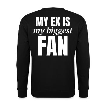 Mein Ex ist mein größter Fan - Unisex Pullover - Schwarz - Hinten - Michal (187cm)