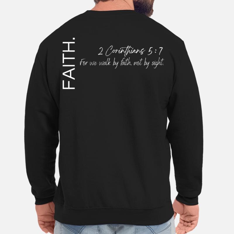Foi - 2 Corinthiens 5:7 Conception chrétienne Sweat-shirt Unisexe
