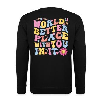 Colorful Affirmation Design Better World - Unisex Sweatshirt - black - Back - Alina (178cm)