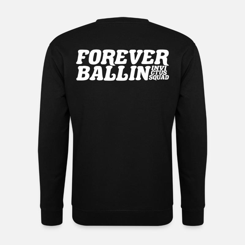 Forever Ballin Squad - Unisex Sweatshirt - black