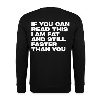 If You Can Read This I Am Faster Than You Marathon - Unisex Pullover - Schwarz - Hinten - Alina (178cm)