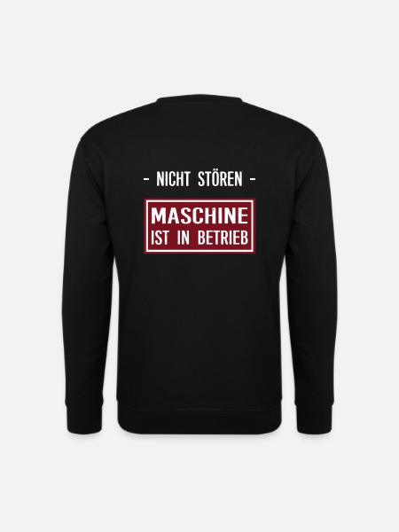MASCHINE IST IN BETRIEB - Handwerker, Fitness Gym - Unisex Pullover - Schwarz