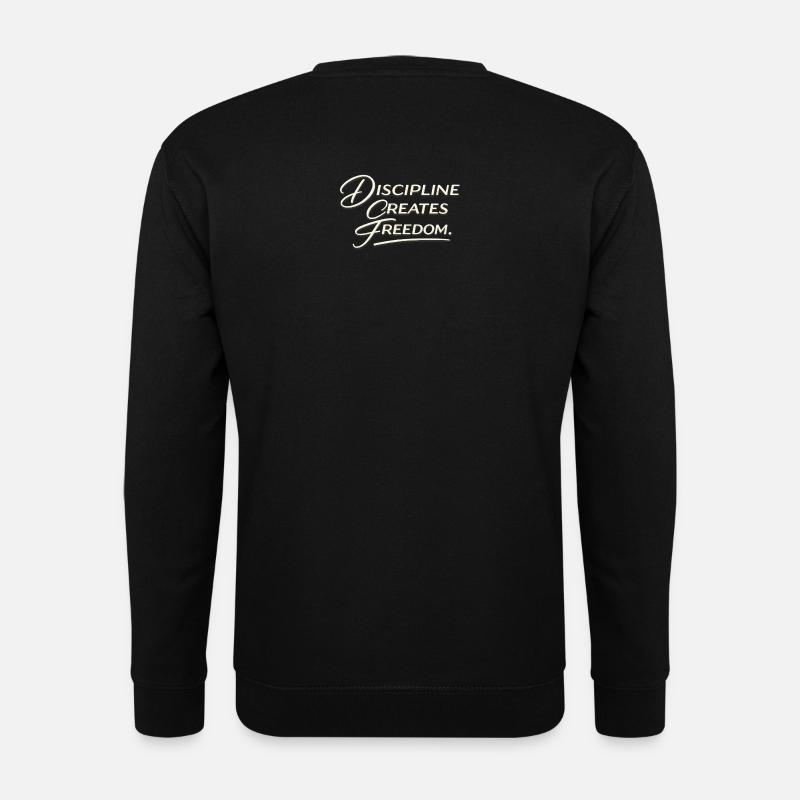 Disziplin schafft Freiheit Skript - Unisex Pullover - Schwarz