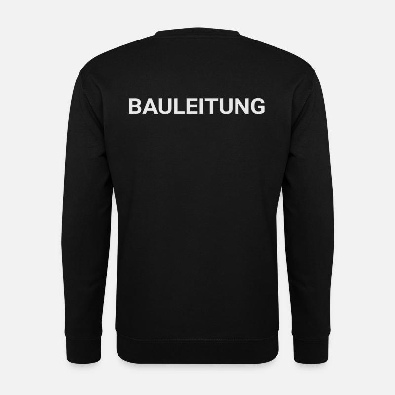 Bauleitung - Bauleiter Geschenk - Unisex Pullover - Schwarz