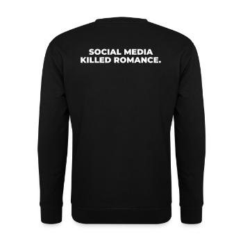 SOCIAL MEDIA KILLED ROMANCE - Unisex Sweatshirt - black - Back - Alina (178cm)