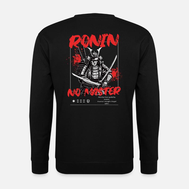 Ronin – No Master Samurai Streetwear - Unisex Pullover - Schwarz