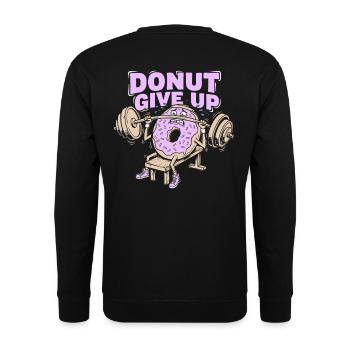 Donut Give Up - Lustiges Fitness Training - Unisex Pullover - Schwarz - Hinten - Alina (178cm)