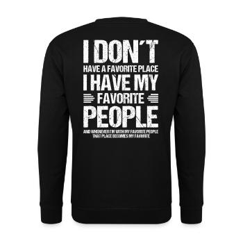 Ich habe keinen Lieblingsort nur Lieblingsmenschen - Unisex Pullover - Schwarz - Hinten - Michal (187cm)