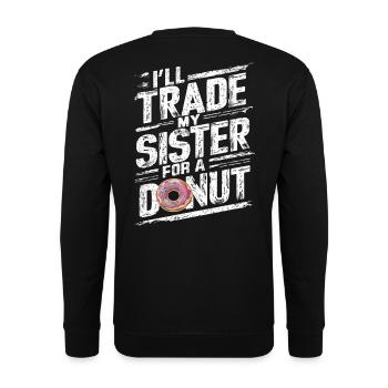 Ich tausche meine Schwester gegen ein Donut-lustiges Geschwisterchen - Unisex Pullover - Schwarz - Hinten - Michal (187cm)