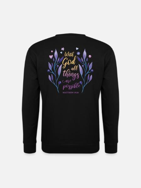 Religious Quote Christian Gift - Unisex Sweatshirt - black