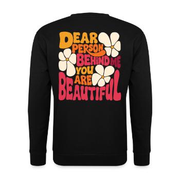 Dear person behind me. You're Beautiful (pink 1) - Unisex Sweatshirt - black - Back - Alina (178cm)