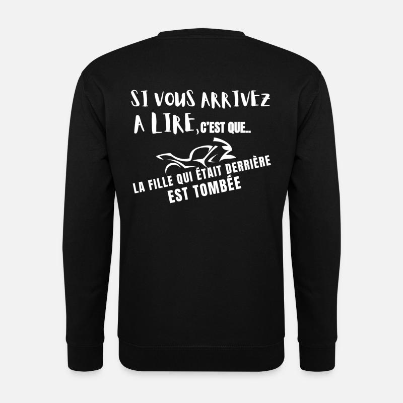 vous arrivez à lire, c'est que la fille est tombée - Sweat-shirt Unisexe - noir