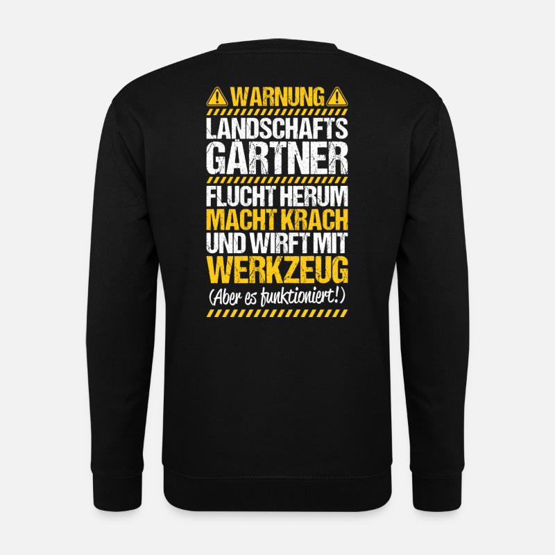 Landschaftsgärtner Gartenbau Landschaftsbau Garten - Unisex Pullover - Schwarz
