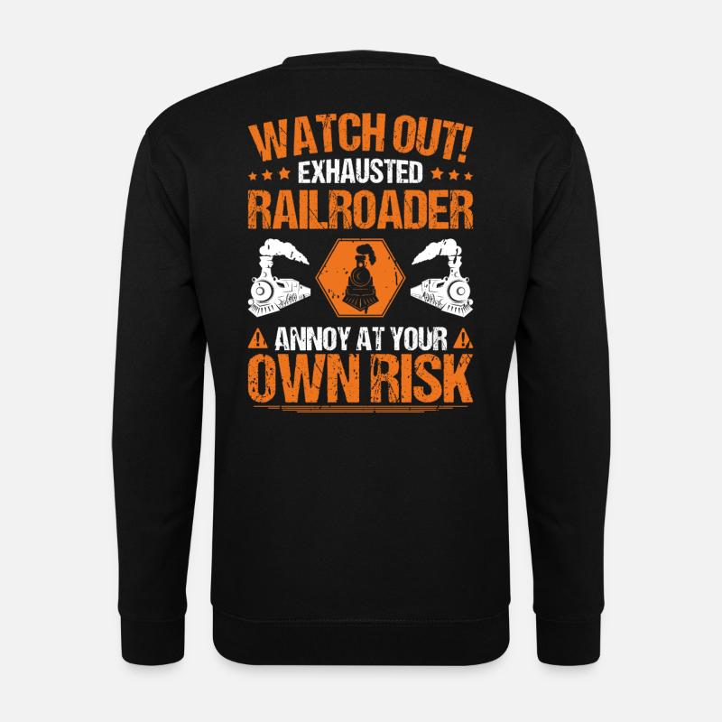 Railroader Train Driver Railroader - Unisex Sweatshirt - black