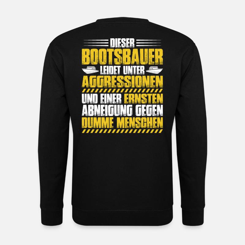 Bootsbauer Bootsbau Schiffbauer Schiffbau Boote - Unisex Pullover - Schwarz