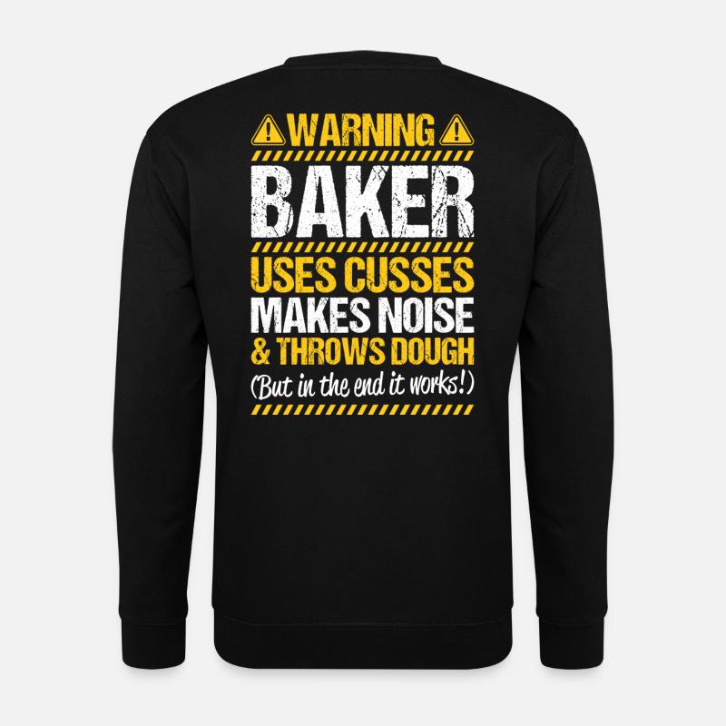 Baker Baking Baker Bakery Baking - Unisex Sweatshirt - black