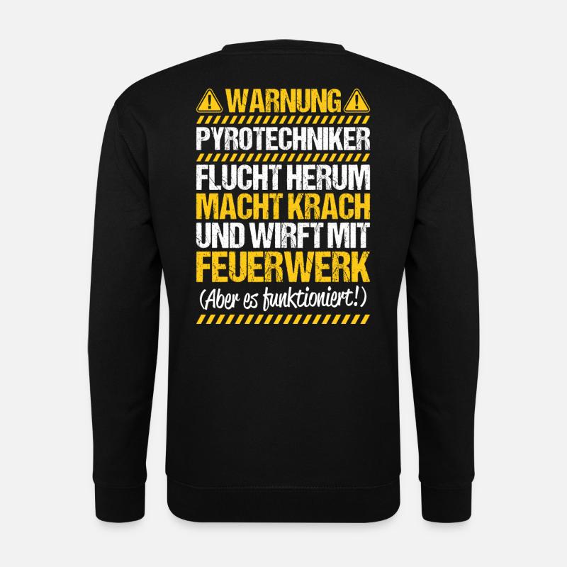 Pyrotechniker Feuerwerk Pyrotechnik Pyrotechnician - Unisex Pullover - Schwarz