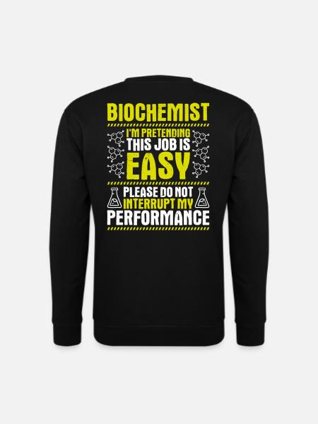 Biochemiker Biochemie Biochemistry Biochemist - Unisex Sweatshirt - black