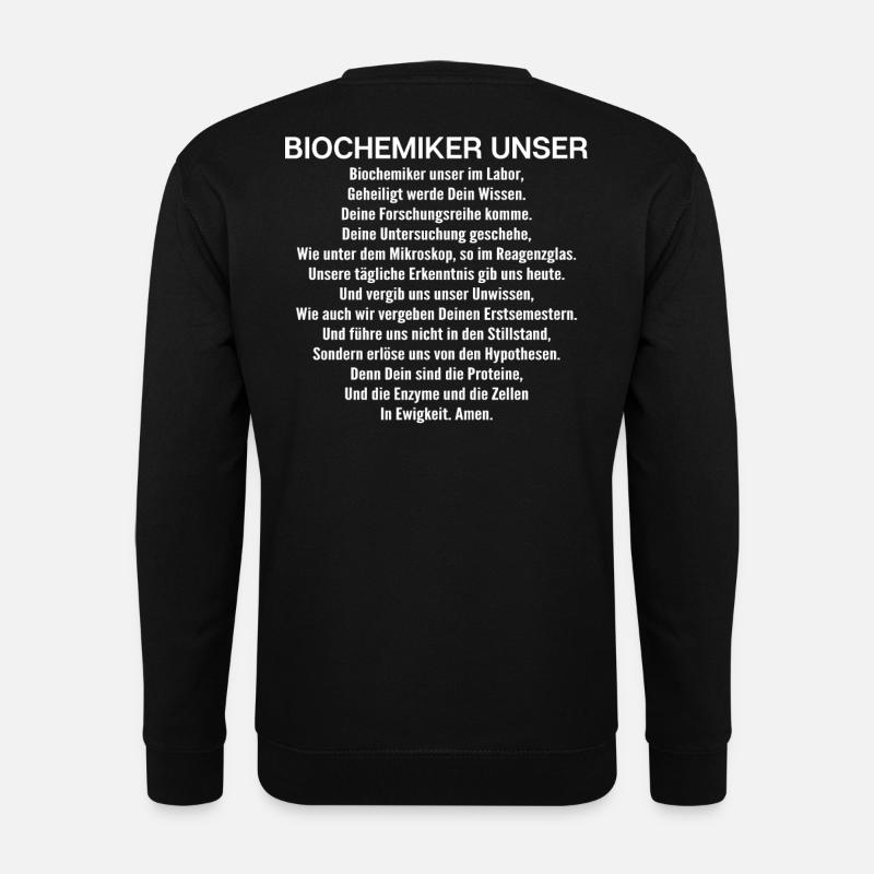 Biochemiker Biochemie Biochemistry Biochemist - Unisex Sweatshirt - black
