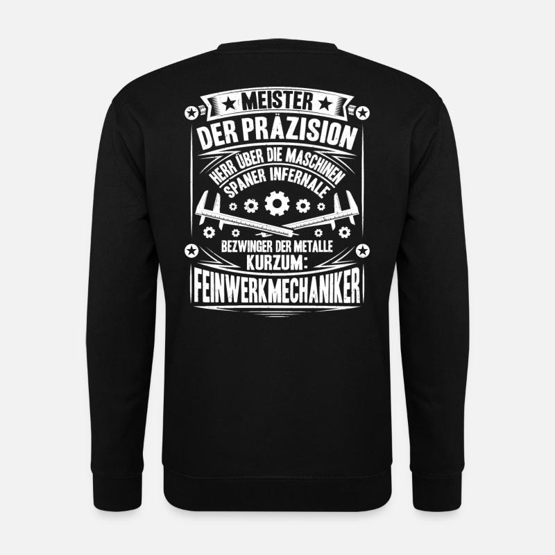 Feinwerkmechaniker Precision Machinist - Unisex Pullover - Schwarz