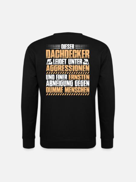 Dachdecker Dachdeckerei Dachdecken Roofer Roofing - Unisex Pullover - Schwarz