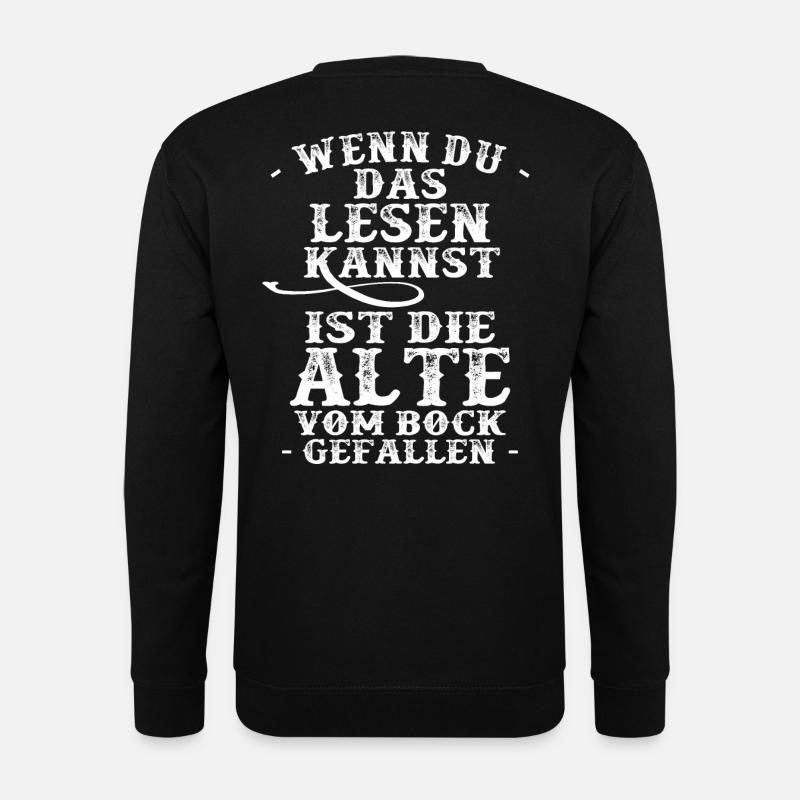 Wenn Du das lesen kannst ist die Alte vom Motorrad - Unisex Pullover - Schwarz