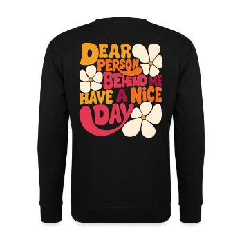 Dear person behind me, have a nice day. - Unisex Sweatshirt - black - Back - Alina (178cm)