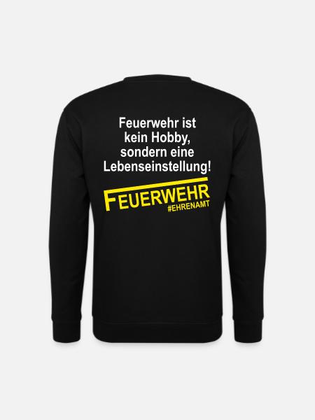 Feuerwehr ist kein Hobby Ehrenamt - Unisex Pullover - Schwarz
