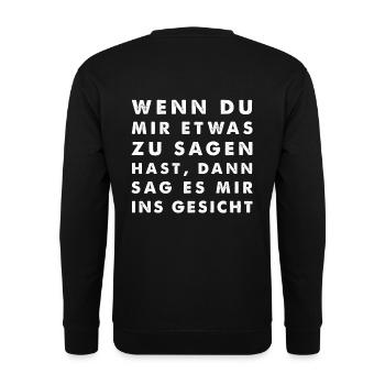 Wenn du was zu sagen hast, sag es mir ins Gesicht - Unisex Pullover - Schwarz - Hinten - Alina (178cm)