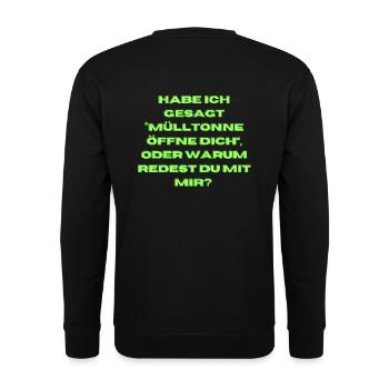I said "Open the garbage can" - Unisex Sweatshirt - black - Back - Alina (178cm)