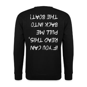 pull me back into the boat - sailor, ship, sea - Unisex Sweatshirt - black - Back - Alina (178cm)