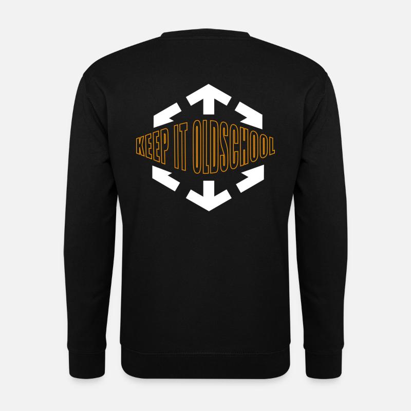 Keep It Old School - Unisex Sweatshirt - black