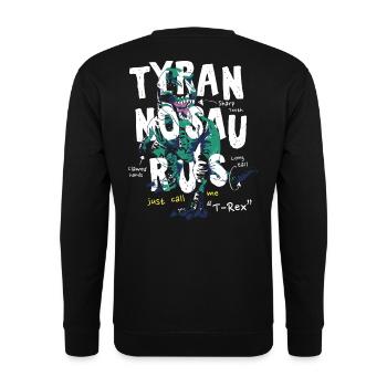 TYRANNOSAURUS - just call me "T-Rex" - Unisex Pullover - Schwarz - Hinten - Michal (187cm)