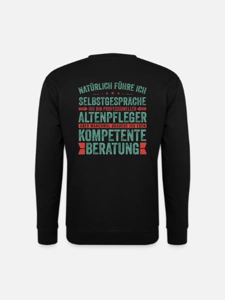 Altenpfleger witziger Spruch für die Arbeit Beruf - Unisex Pullover - Schwarz