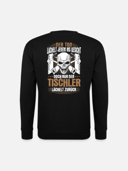 Tischler Schreiner Tischlerei Schreinerei Geschenk - Unisex Pullover - Schwarz