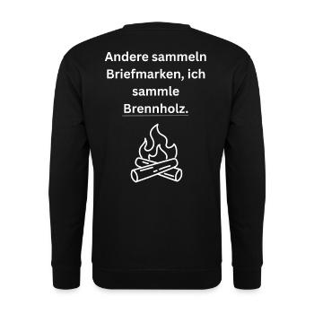 Andere sammeln Briefmarken ich sammle Brennholz. - Unisex Pullover - Schwarz - Hinten - Michal (187cm)