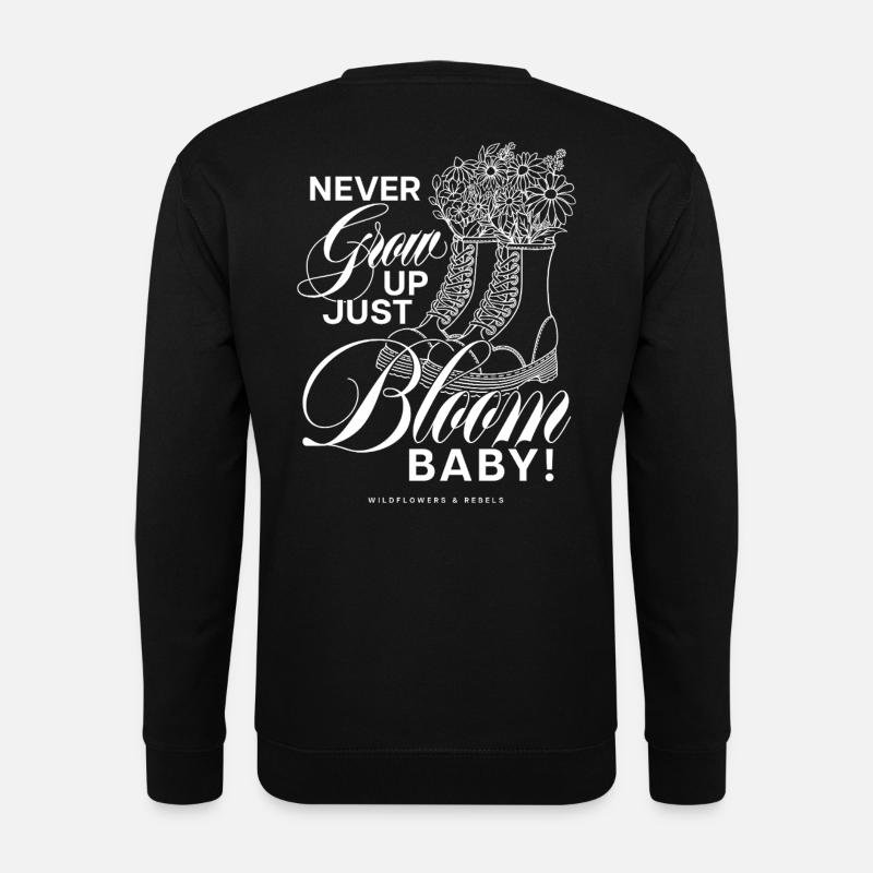 Bloom Boots Never Grow Up - Unisex Pullover - Schwarz