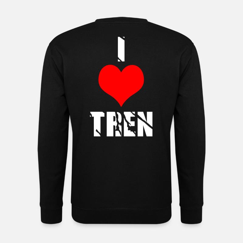 I love tren - Unisex Pullover - Schwarz