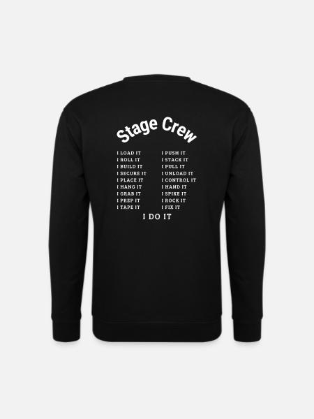 Bühnencrew; Ich MACHE es Weiß - Unisex Pullover - Schwarz