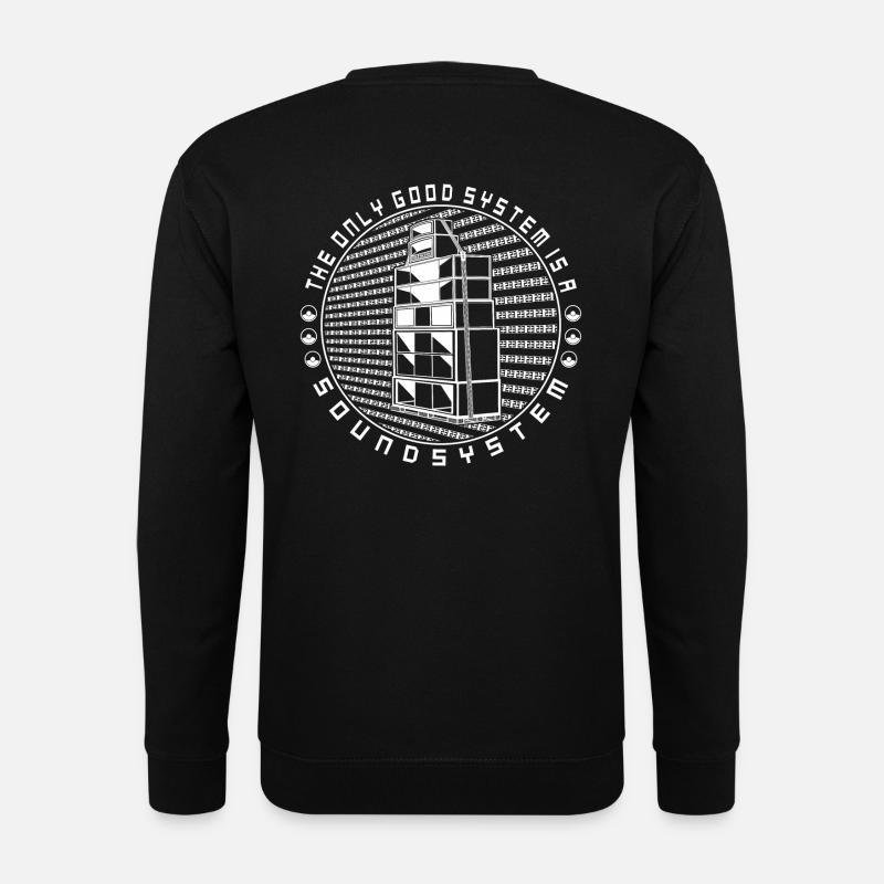 Le seul bon système est un système de son tekno 23 - Sweat-shirt Unisexe - noir