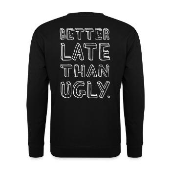 Mieux vaut tard que moche – Confiant - Sweat-shirt Unisexe - noir - Dos - Alina (178cm)