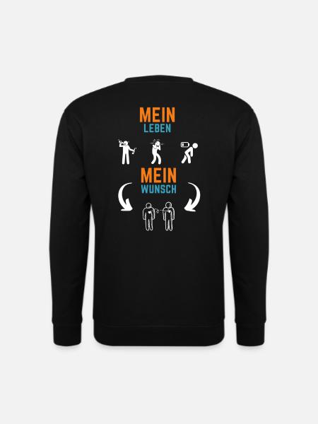 Mein Leben Mein Wunsch - Unisex Pullover - Schwarz