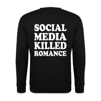 social media killed romance - Unisex Pullover - Schwarz - Hinten - Alina (178cm)