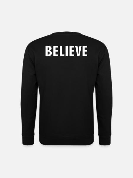 Believe - Unisex Sweatshirt - black