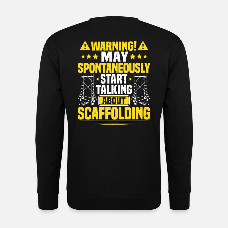 Construction d’échafaudages Gerüster Scaffolder - Sweat-shirt Unisexe - noir